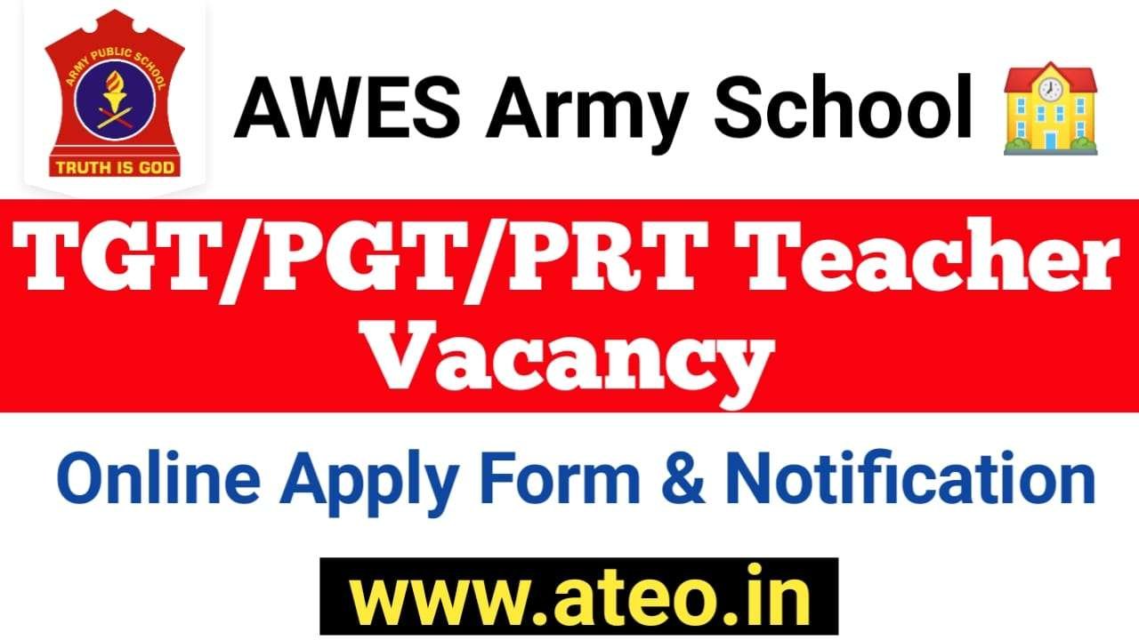 AWES Army School TGT PGT PRT Online Form 2022